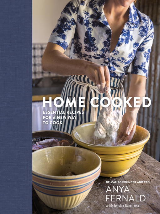 Title details for Home Cooked by Anya Fernald - Available